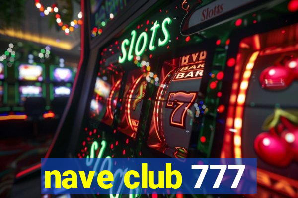 nave club 777